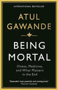 Being Mortal - Atul Gawande (Paperback)