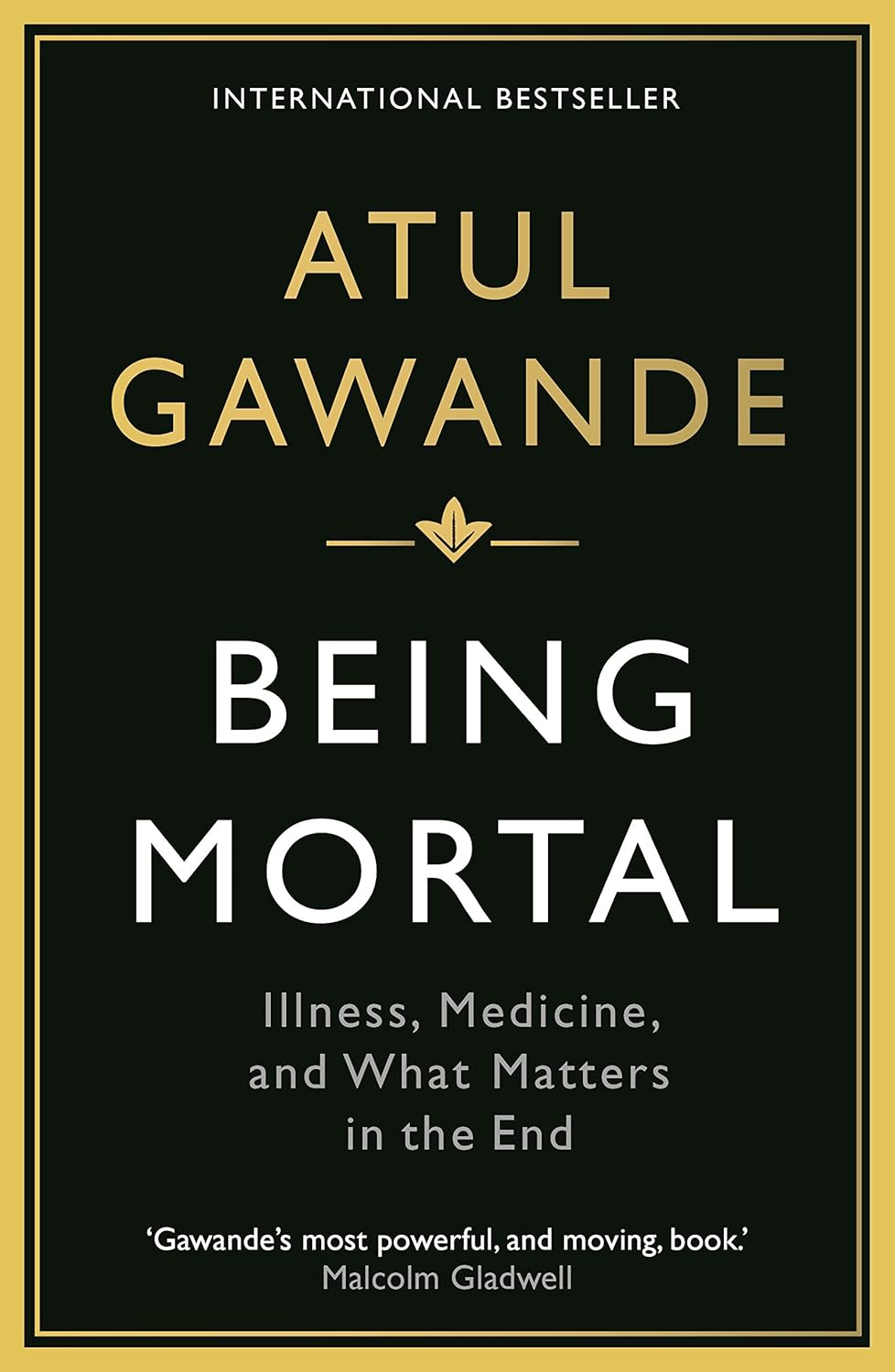 Being Mortal - Atul Gawande (Paperback)