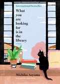 What You Are Looking for is in the Library - Michiko Aoyama (Hardcover)
