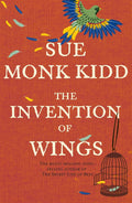 The Invention of Wings - Sue Monk Kidd (Paperback)