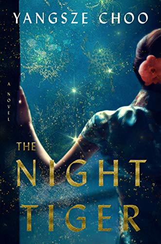 The Night Tiger - Yangsze Choo (Hardcover)