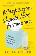Maybe You Should Talk to Someone - Lori Gottlieb (Paperback)