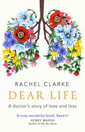 Dear Life - Rachel Clarke (Hardcover)
