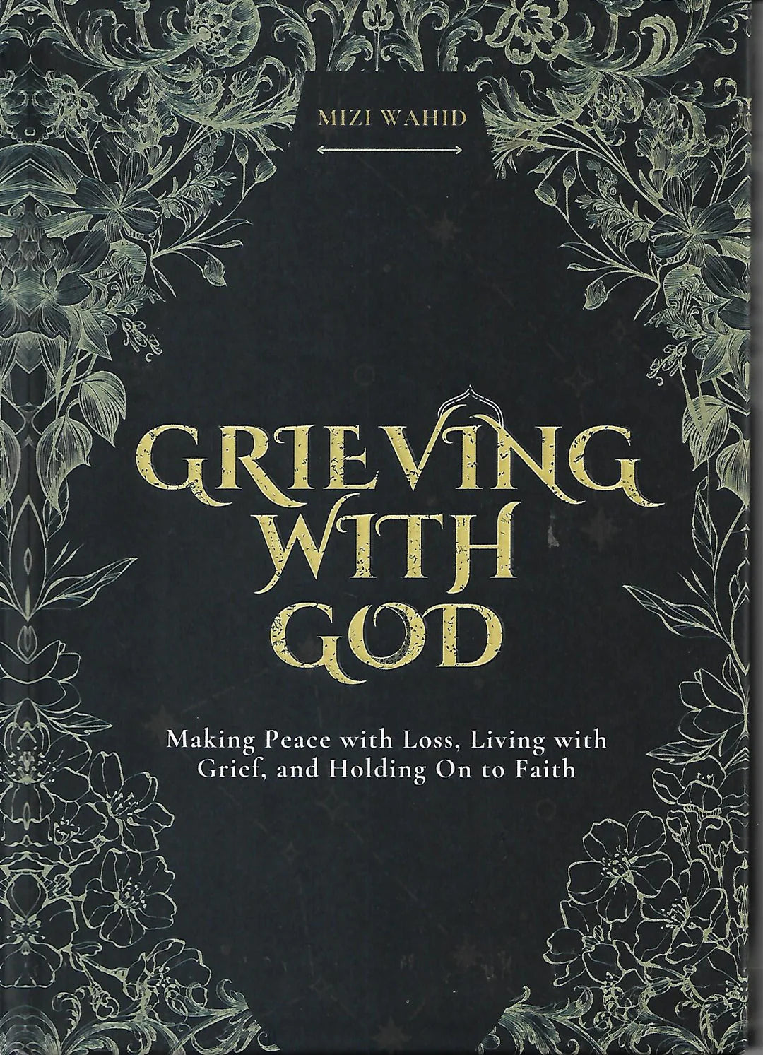 Grieving with God - Mizi Wahid (Hardcover)