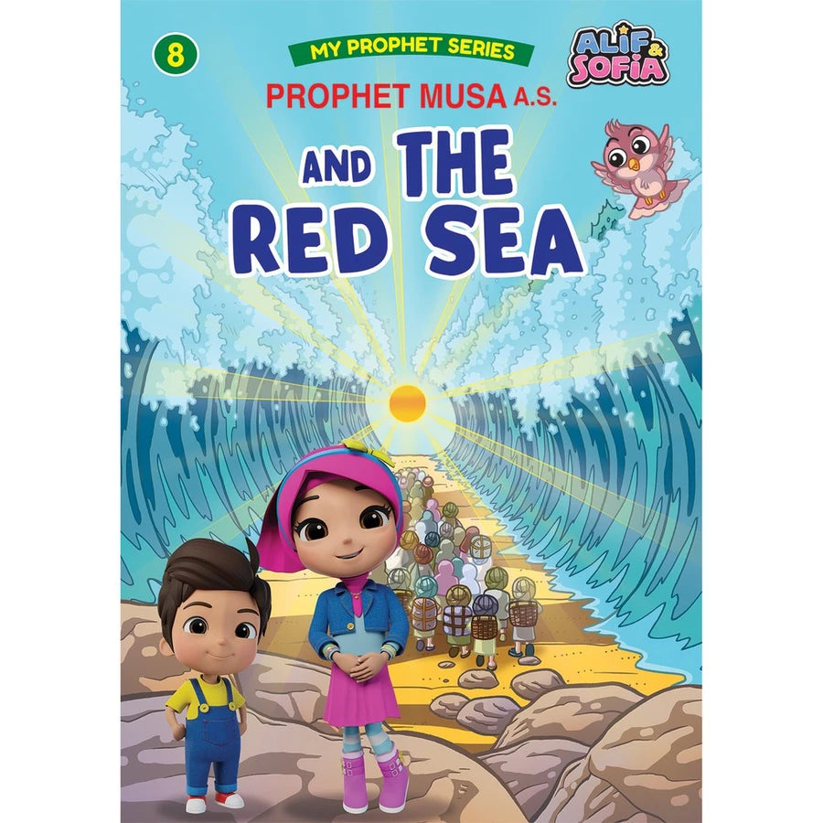 My Prophet Series 8: Prophet Musa A. S. and the Red Sea - Nor Azlin Japar & Norul Azila Arifin (Paperback)